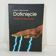 Dotknięcie. Droga do bio masażu. Stefan Abramowski