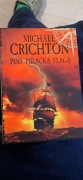 MICHAEL CRICHTON:POD PIRACKĄ BANDERĄ