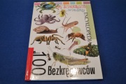 100 Bezkręgowców Na ścieżkach wiedzy Encyklopedia Bellona