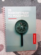 Mikrowyprawy po Mazowszu przewodnik turystyczny 