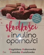Słodkości w insulinooporności NOWA Makarowska Musiałow 