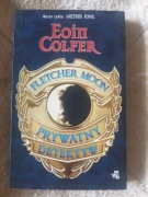 EOIN COLFER Fletcher Moon Prywatny detektyw