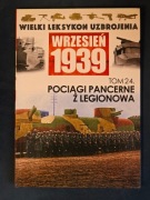 Adam Jońca Pociągi pancerne z Legionowa WLU Wrzesień 1939 tom 24