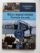Kolej wąskotorowa Piotrków-Sulejów