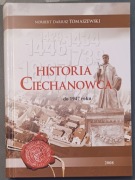 HISTORIA CIECHANOWCA do 1947 - Norbert Dariusz Tomaszewski