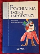 Psychiatria dzieci i młodzieży pod redakcją Ireny Namysłowskiej PZWL