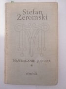 Stefan Żeromski - Nawracanie Judasza - stan bardzo dobry