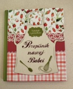 Przepiśnik naszej Babci - Notatnik z poradami - zeszyt na przepisy