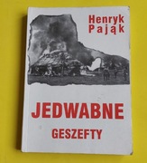 Henryk Pająk Jedwabne geszefty