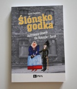 Ślónsko godka ilustrowany słownik Joanna Furgalińska