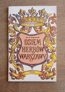 Osiem herbów Warszawy - Jan St. Kopczewski