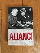Alianci - Piotr Zychowicz