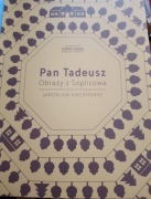 Pan Tadeusz Obrazy z Soplicowa Jarosław Kaczmarek