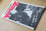 Wódz - o Wałęsie były rzecznik - Jarosław Kurski - wyd..1991r.