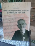 ŻYCIE MUZYKĄ I ŚPIEWEM ZAPISANE JAN PIENIĄŻEK 1901-1979 Piotr Olszewski