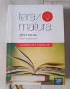 Teraz matura Język Polski Vademecum z zadaniami Poziom rozszerzony