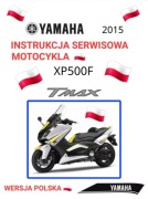 KSIAZKA SERWISOWA YAMAHA XP 500F TMAX T MAX 2015r SERWISOWKA j.POLSKI