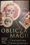 OBLICZA MAGII Katarzyna Maniszewska NOWA