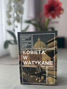 Kobieta w Watykanie. Jak żyje się w najmn. państwie świata M.Wolińska-Riedi