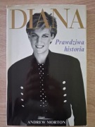 DIANA / PRAWDZIWA HISTORIA - Andrew Morton