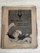 Max Reger - MEINEN JESUM LASS ICH NICHT. 1906