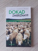 Dokąd zmierzamy Janusz Garbaliński 