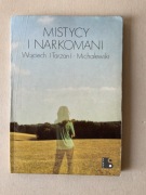 MISTYCY I NARKOMANI Wojciech ( Tarzan ) Michalewski 