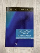 Jak napisać powieść kryminalną - Lesley Grant-Adamson 1999