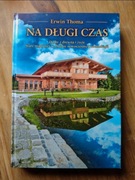 Erwin Thoma Na Długi Czas 