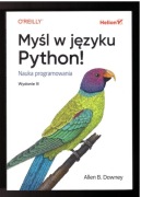 Myśl w języku Python! Nauka programowania