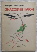 Znaczenie imion - Henryka Łuszczyńska - idealny stan