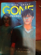 Gone Zniknęli Faza piąta Ciemność  Michael Grant