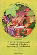 O mówiących winogronach, śmiejących się jabłkach Baranowicz