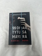 99 ofiar Tytusa Mayera - Marcel Moss