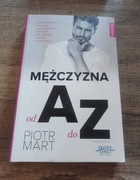 Mężczyzna od A do Z Piotr Mart