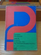 Zbiór zadań z rachunku prawdopodobieństwa Stanisław Słowikowski