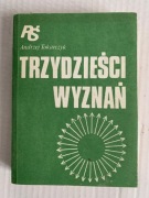 I ANDRZEJ TOKARCZYK TRZYDZIEŚCI WYZNAŃ
