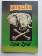 Gorączka Cizia Zykë 