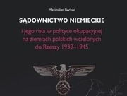 SĄDOWNICTWO NIEMIECKIE I JEGO ROLA W POLITYCE OKUPACYJNEJ NA ZIEMIACH...