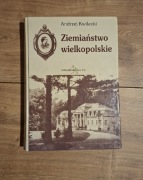 Ziemiaństwo wielkopolskie Andrzej Kwilecki