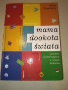 Mama dookoła świata Ofelia Grzelińska 
