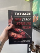 Tatuaże gdy ciało staje się tłem opracowanie zbiorowe książka o tatuażu