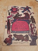 SEJDZIO I JEJ BOBRY, opowieść o życiu Indian ,