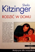 Rodzić w domu - Sheila Kitzinger 
