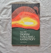 TROPEM TUNGUSKIEJ KATASTROFY