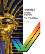 "Historia Amigi Piksel po Pikselu", C. Wilkins, nowa, twarda oprawa, retro