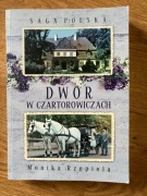 Dwór w Czartorowiczach - Monika Rzepiela