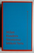 Nieznośna lekkość bytu - Milan Kundera