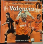 Słynne Kluby piłkarskie Valencia