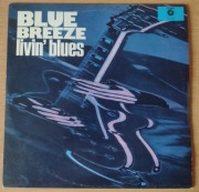 LIVIN' BLUES - BLUE BREEZE  [EX]